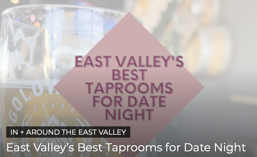 East Valley’s Best Taprooms for Date Night